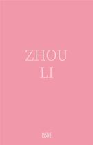Couverture du livre « Zhou Li » de He Fiona/Xiao He aux éditions Hatje Cantz