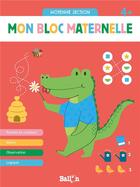 Couverture du livre « Mon bloc maternelle 4+ » de Malu Lenzi aux éditions Le Ballon