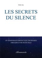 Couverture du livre « Les secrets du silence » de Holly Sue aux éditions Atramenta