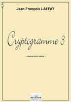 Couverture du livre « Cryptogramme 3 pour alto et orgue » de Laffay Jean-Fran Ois aux éditions Delatour