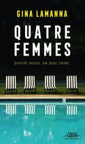 Couverture du livre « Quatre femmes » de Gina Lamanna aux éditions Michel Lafon Poche