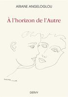 Couverture du livre « À l'horizon de l'autre » de Ariane Angeloglou aux éditions Dervy
