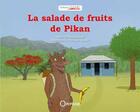 Couverture du livre « La salade de fruits de Pikan » de Philippe Hivet et Francois Laude aux éditions Orphie