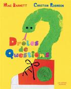 Couverture du livre « Drôles de questions » de Christian Robinson et Mac Barnett aux éditions Les Arenes
