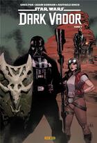 Couverture du livre « Star Wars - Dark Vador Tome 7 » de Greg Pak et Adam Gorham et Raffaele Ienco aux éditions Panini