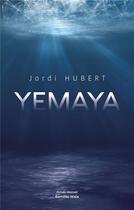 Couverture du livre « Yemaya » de Jordi Hubert aux éditions Editions Maia