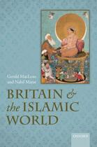 Couverture du livre « Britain and the Islamic World, 1558-1713 » de Matar Nabil aux éditions Oup Oxford