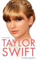 Couverture du livre « Taylor Swift » de Jepson Louisa aux éditions Simon And Schuster Uk
