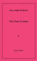Couverture du livre « The Skin Garden » de Salambo Forest aux éditions Epagine