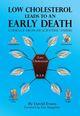 Couverture du livre « Low Cholesterol Leads to an Early Death » de David Evans aux éditions Epagine