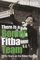 Couverture du livre « There is a Bonny Fitba Team » de Brack Ted aux éditions Black & White Publishing Digital