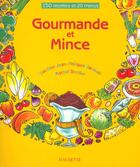 Couverture du livre « Gourmande Et Mince » de Jean-Philippe Zermati et Roger Dornier aux éditions Hachette Pratique