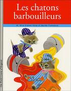 Couverture du livre « Les Chatons Barbouilleurs » de Martin Provensen et M. Wise Brown aux éditions Deux Coqs D'or