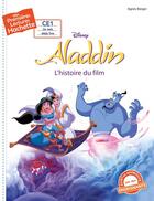 Couverture du livre « Mes premières lectures - CE1 je sais déjà lire : Aladdin : l'histoire du film » de Agnes Berger aux éditions Hachette Enfants