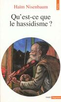 Couverture du livre « Qu'est-ce que le hassidisme ? » de Haim Nisenbaum aux éditions Points