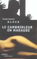 Couverture du livre « Cambrioleur en maraude (le) » de Lawrence Block aux éditions Seuil