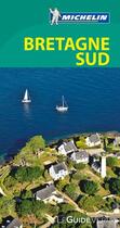 Couverture du livre « Le guide vert ; Bretagne sud » de Collectif Michelin aux éditions Michelin