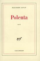 Couverture du livre « Polenta » de Jean-Marc Lovay aux éditions Gallimard