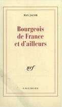 Couverture du livre « Bourgeois De France Et D'Ailleurs » de Max Jacob aux éditions Gallimard