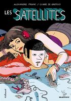 Couverture du livre « Les satellites » de Claire De Gastold et Alexandre Franc aux éditions Gallimard Bd