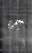 Couverture du livre « Histoire des faits economiques contemporains » de Niveau Maurice / Cro aux éditions Puf