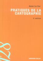 Couverture du livre « Pratiques de la cartographie (2e édition) » de Le Fur-A aux éditions Armand Colin