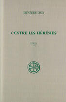 Couverture du livre « Contre les heresies - livre 1 tome 2 » de Irenee De Lyon aux éditions Cerf