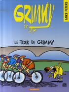 Couverture du livre « Grimmy Tome 17 : le tour de Grimmy » de Mike Peters aux éditions Dargaud
