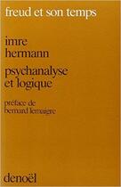 Couverture du livre « Psychanalyse et logique » de Hermann/Lemaigre aux éditions Denoel
