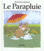 Couverture du livre « Parapluie (le) » de Quinet Benedicte aux éditions Ecole Des Loisirs