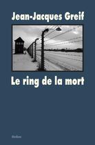 Couverture du livre « Le ring de la mort » de Jean-Jacques Greif aux éditions L'ecole Des Loisirs