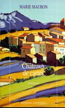 Couverture du livre « Châteaux de cartes » de Marie Mauron aux éditions Robert Laffont