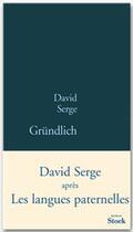 Couverture du livre « Gründlich » de Serge-D aux éditions Stock