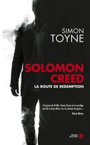 Couverture du livre « Solomon Creed ; la route de rédemption » de Simon Toyne aux éditions Presses De La Cite