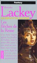 Couverture du livre « Les hérauts de Valdemar Tome 1 : les flèches de la reine » de Mercedes Lackey aux éditions Pocket