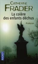 Couverture du livre « La colère des enfants déchus » de Catherine Fradier aux éditions Pocket