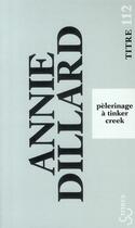 Couverture du livre « Pélerinage à Tinker creek » de Annie Dillard aux éditions Christian Bourgois