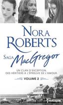 Couverture du livre « Saga des Mcgregor Tome 2 » de Nora Roberts aux éditions Harlequin