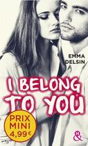 Couverture du livre « I belong to you » de Emma Delsin aux éditions Harlequin