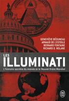 Couverture du livre « Les illuminati ; l'histoire secrète du monde et le nouvel ordre mondial » de  aux éditions J'ai Lu