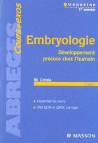 Couverture du livre « Embryologie, developpement precoce chez l'humain (2e édition) » de Michel Catala aux éditions Elsevier-masson