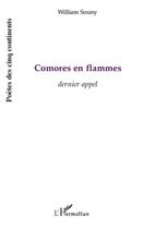 Couverture du livre « Comores en flammes - dernier appel » de William Souny aux éditions L'harmattan
