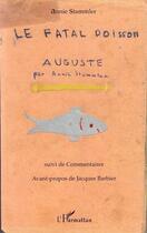 Couverture du livre « Le fatal poisson Auguste » de Annie Stammler aux éditions Editions L'harmattan