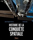 Couverture du livre « Histoire de la conquête spatiale » de Jean-Francois Clervoy et Frank Lehot aux éditions Vuibert