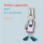 Couverture du livre « Petite Lapinette part en vacances » de Nathalie Michau et Isabelle Vallet aux éditions Books On Demand