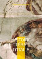 Couverture du livre « Histoire littéraire d'Italie t.5 » de Pierre-Louis Ginguené aux éditions Books On Demand