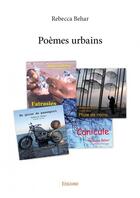 Couverture du livre « Poèmes urbains » de Rebecca Behar aux éditions Edilivre