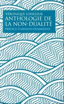 Couverture du livre « Anthologie de la non-dualité » de Veronique Loiseleur aux éditions Almora