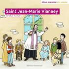 Couverture du livre « Saint Jean-Marie Vianney » de Alix Teillard et Yann Dyevre aux éditions Emmanuel