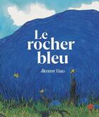 Couverture du livre « Le rocher bleu » de Jimmy Liao aux éditions Hongfei